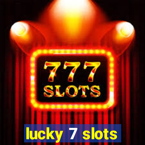 lucky 7 slots